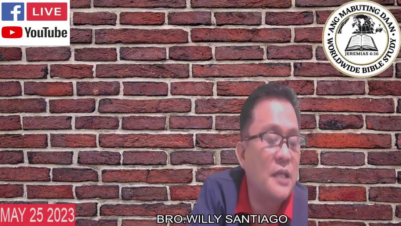 ANG MABUTING DAAN WORLDWIDE BIBLE STUDY LIVE | MAY 25,2023 9:00 PM