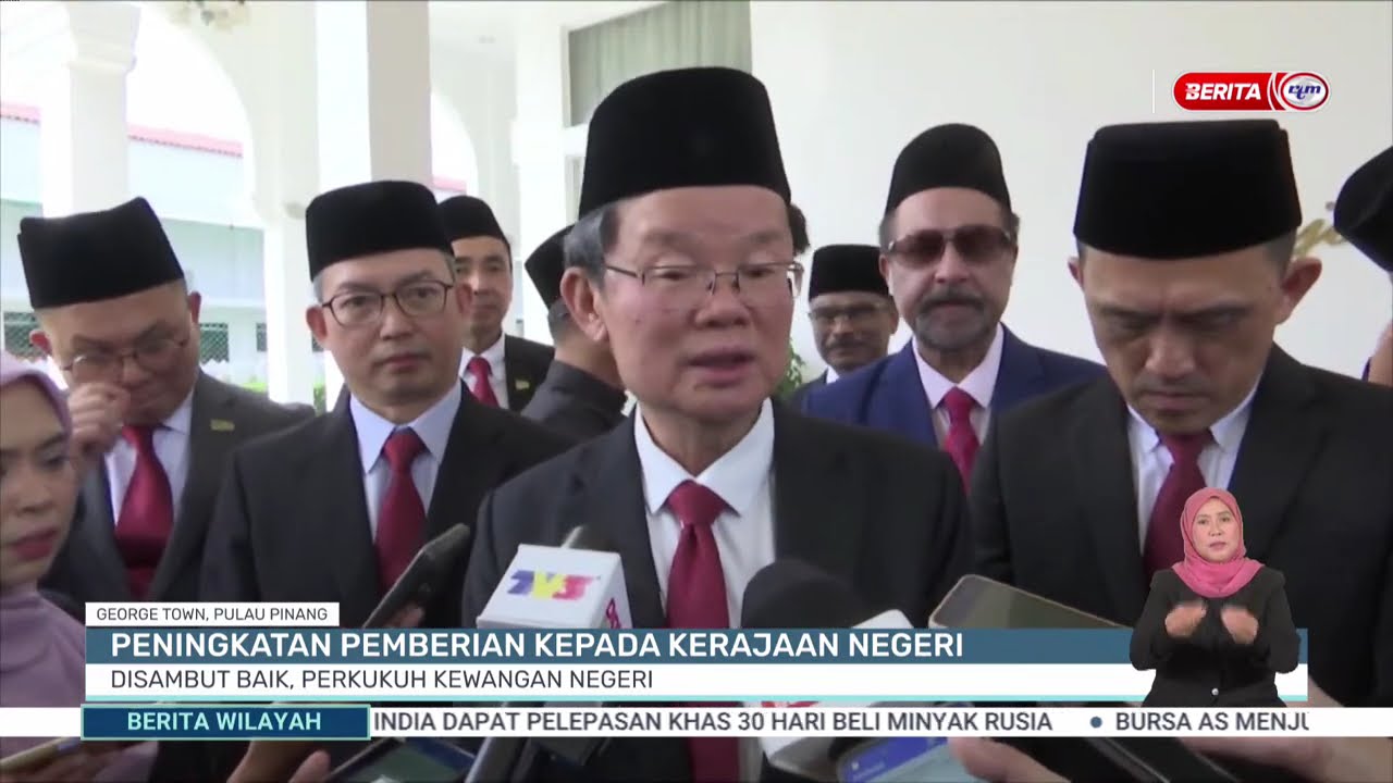 6 MAC 2026-BW- PENINGKATAN PEMBERIAN KEPADA KERAJAAN NEGERI: DISAMBUT BAIK, PERKUKUH KEWANGAN NEGERI