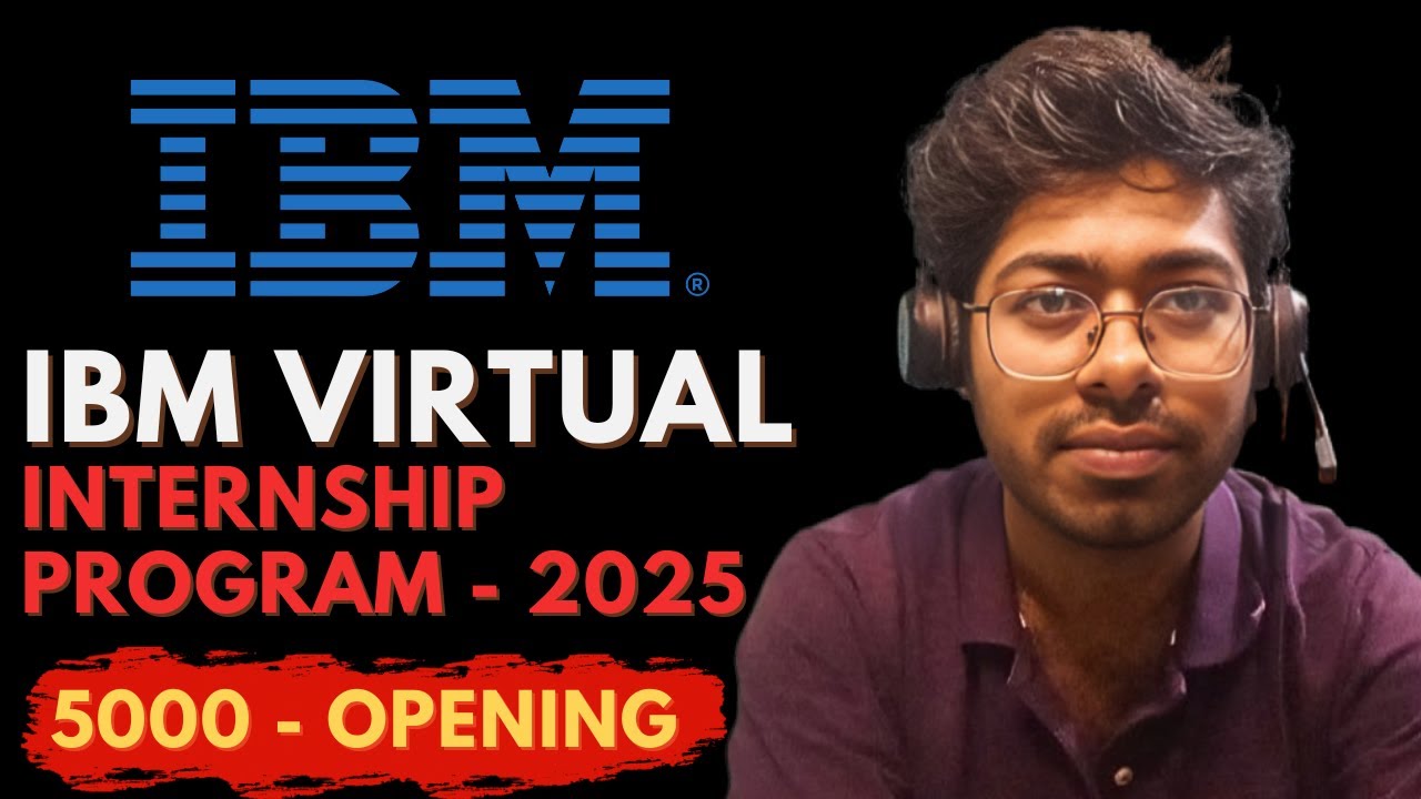 IBM Virtual Internship Program  - 2025 | 5000 Opening | Complete Guide | Software Engineer