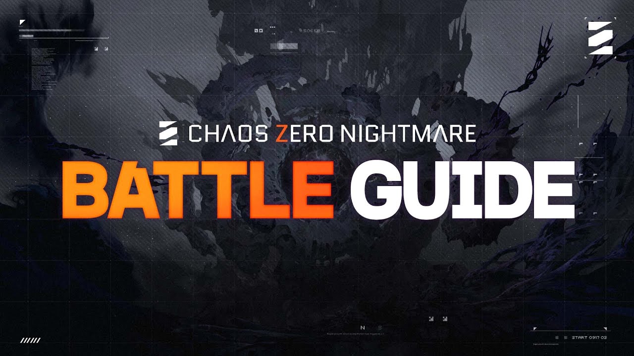 [Chaos Zero Nightmare] Battle Guide