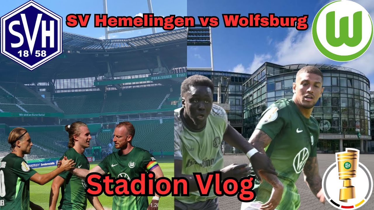 SV Hemelingen vs Wolfsburg DFB Pokal Vlog 2025 | Absolutes Torfestival in Bremen!!! (alle Tore)
