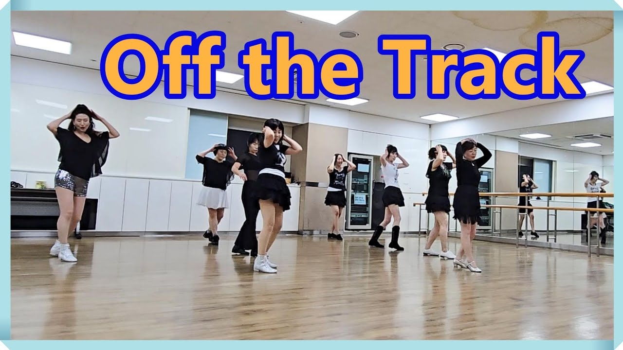Off the Track Linedance/Intermediate/계양롯데마트 중급 수업영상 