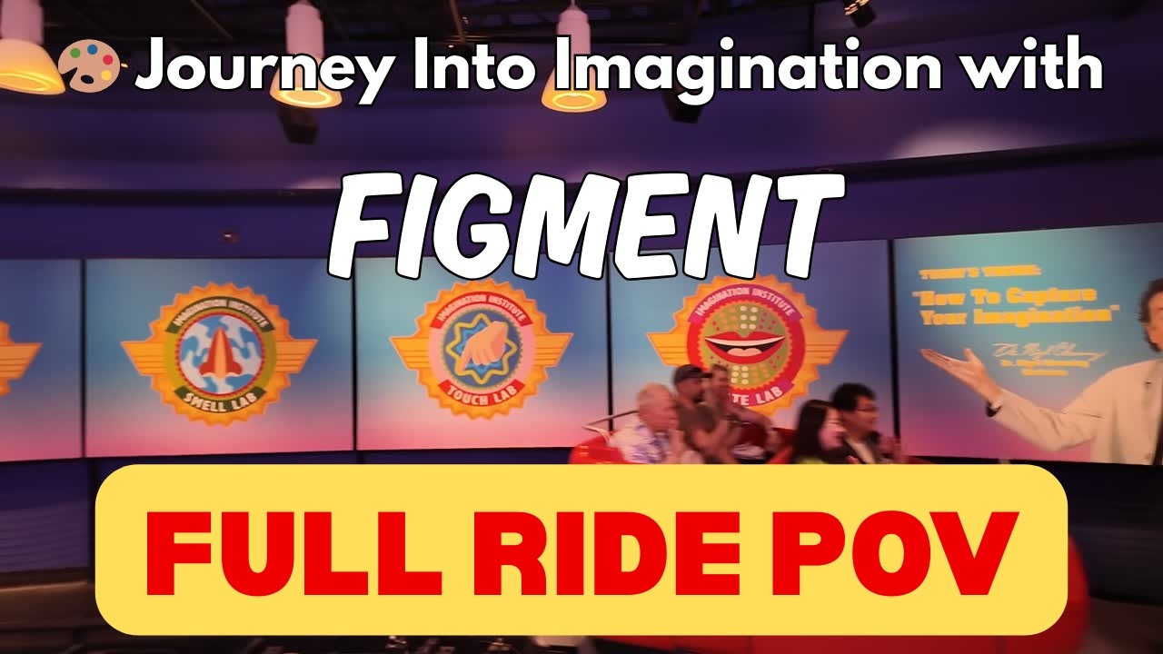 Journey Into Imagination with Figment FULL Ride Experience | EPCOT
