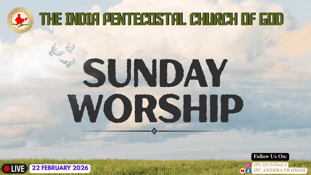 SUNDAY SERVICE [IPC GUNADALA] - FEBRUARY - 22 ||2026||