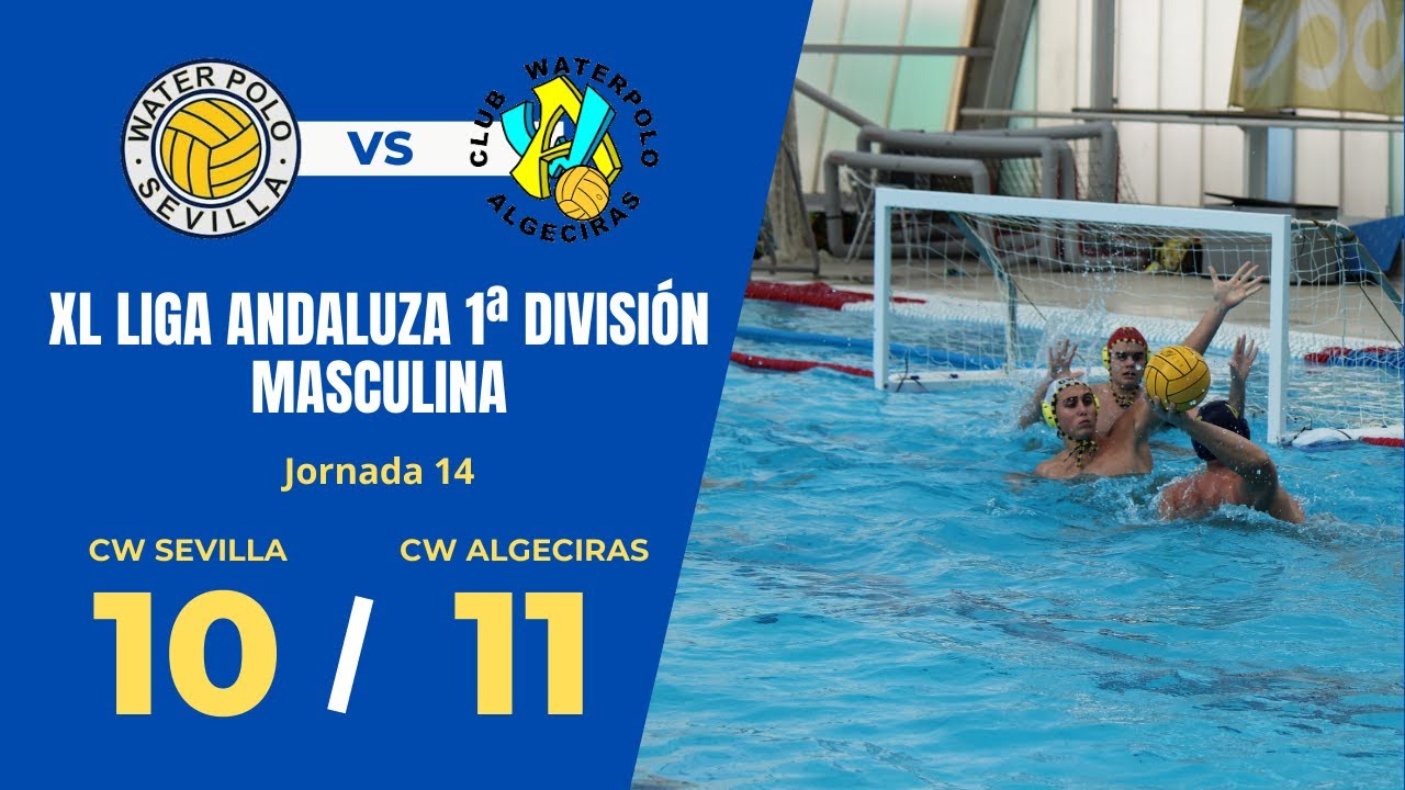 CW Sevilla VS CW Algeciras - XL Liga Andaluza 1ª División Masculina 25/26
