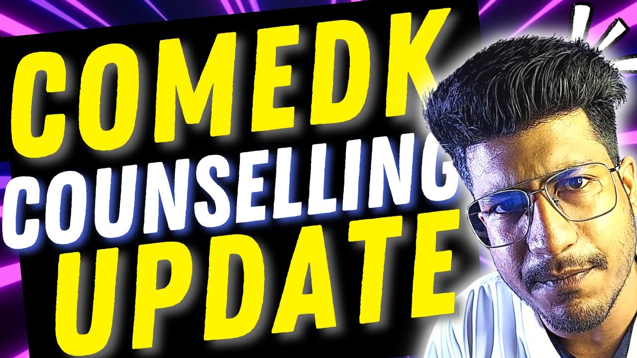 COMEDK 2022 | COMEDK Counselling 2022| COMEDK latest updates