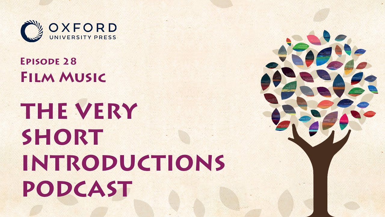 Film Music | The Very Short Introductions Podcast | Episode 28