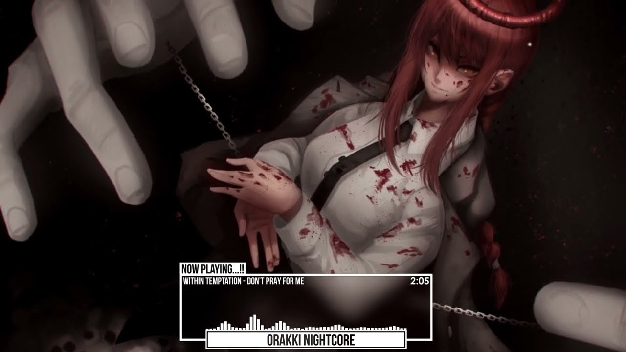 「Nightcore 」 - Don't Pray For Me (Within Temptation)