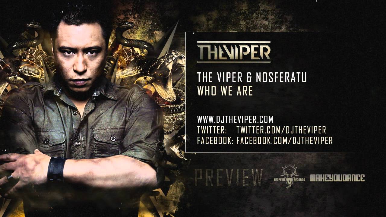 The Viper & Nosferatu - Who We Are