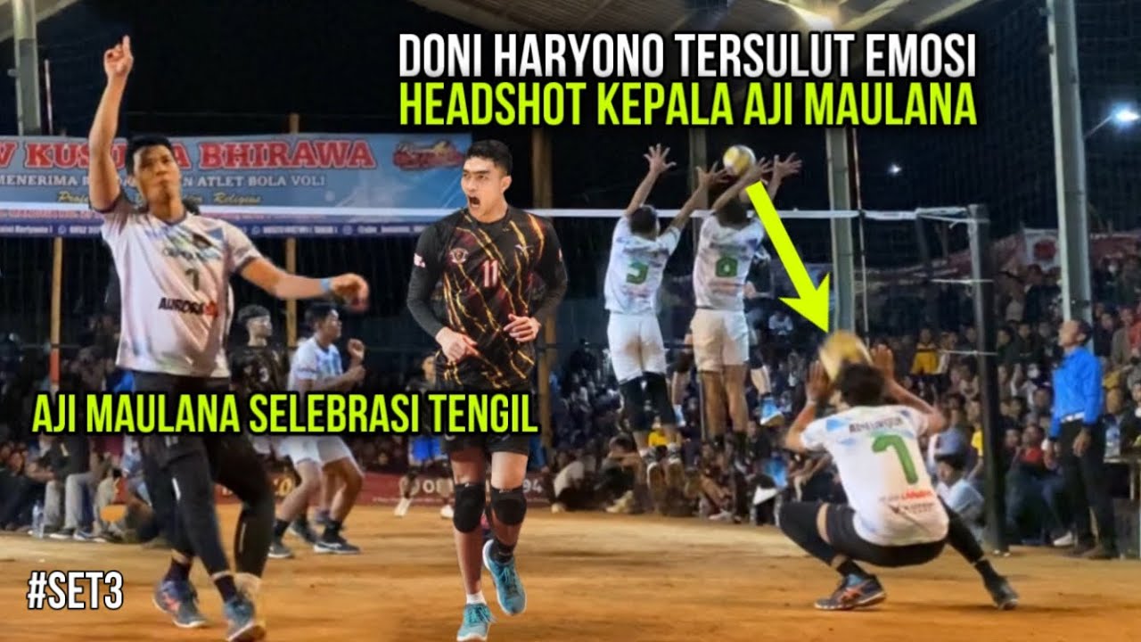 VOLI TERBARU DONY HARYONO HEADSHOT AJI MAULANA, AGIL ANGGA AUTO NGAMUK ‼️ FINAL KUSUMA BHIRAWA CUP