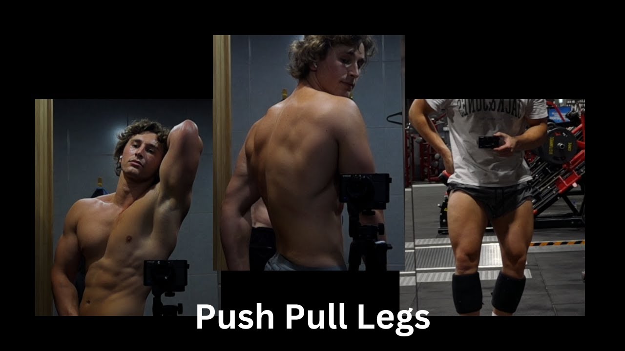 Push Pull Legs 13th - 18th