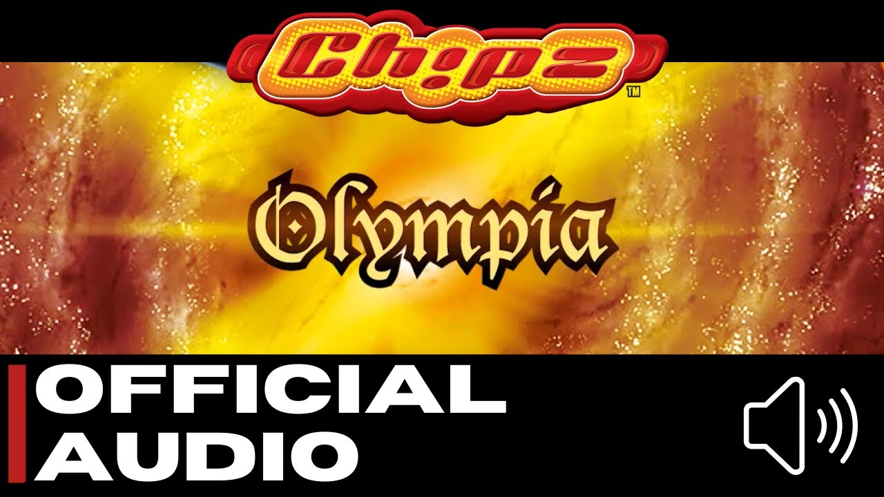 Chipz - Olympia [Official Audio]