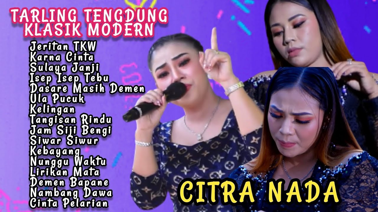Lagu Tarling Tengdung Klasik Modern ||CITRA NADA