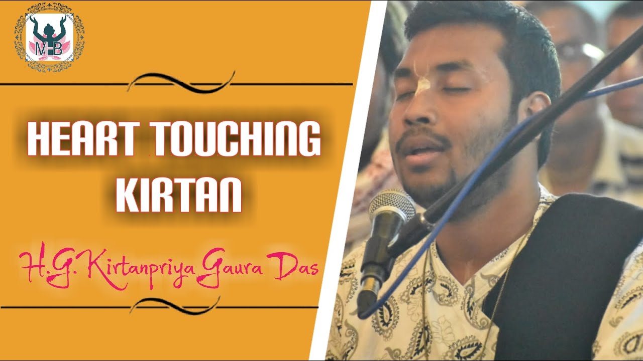 Heart touching Kirtan |H.G.Kirtanpriya Gaura Das|