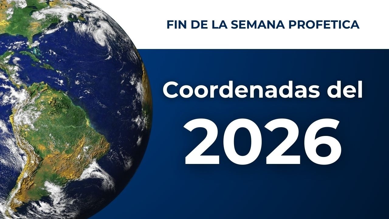 Siete años proféticos terminan en 2026 | Las coordenadas para lo que viene