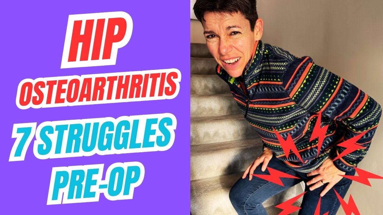 What Hip Osteoarthritis Really Feels Like: 7 Struggles Before Surgery