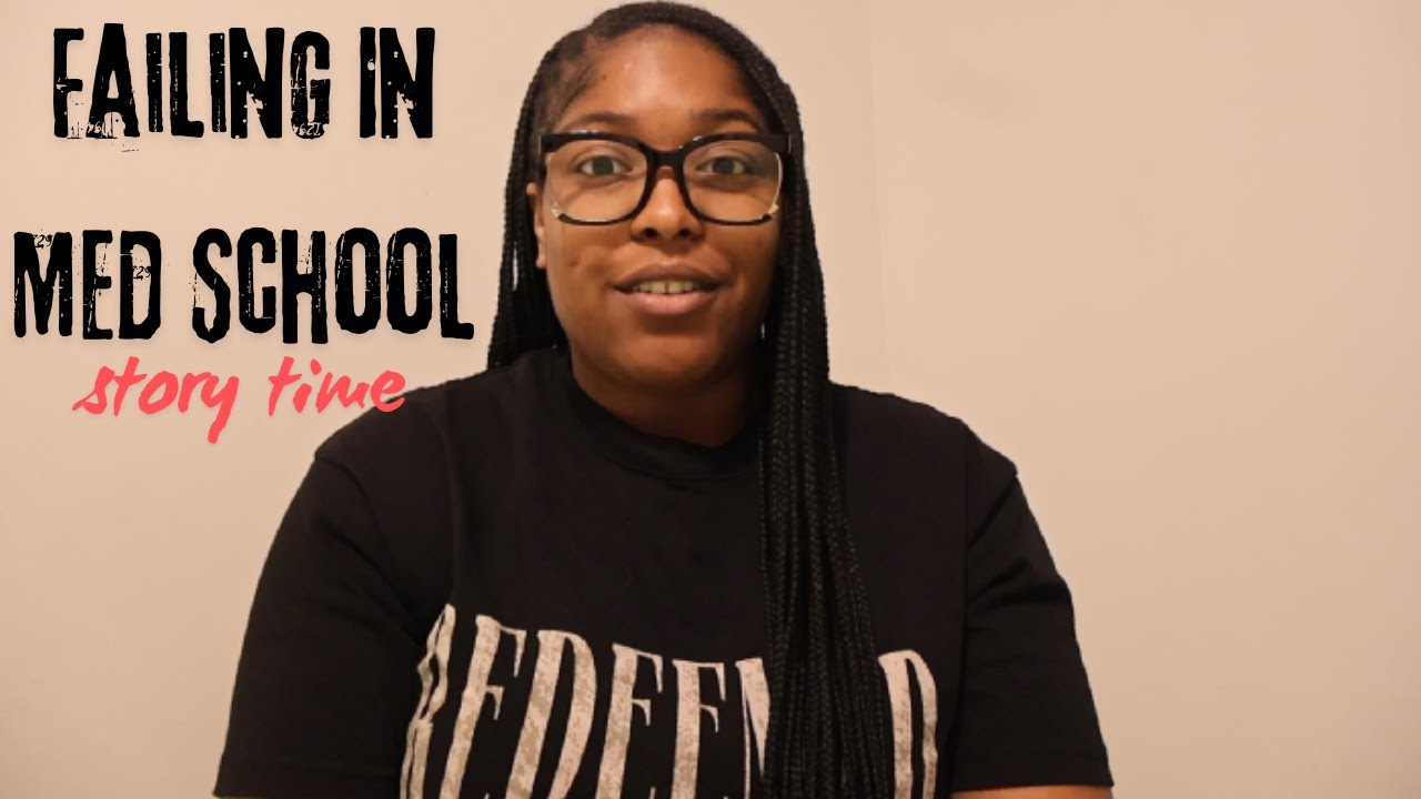 I Failed My First Semester of Med School... But I Didn’t Give Up