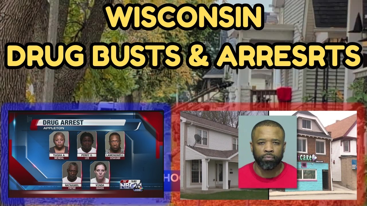 Wisconsin Drug Busts: Inside the Biggest Raids, Seizures, and Trafficking Case
