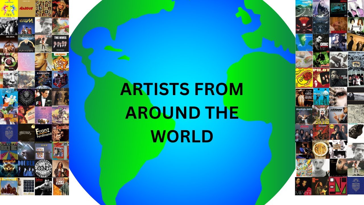 MUSIC ARTIST FROM AROUND THE WORLD
