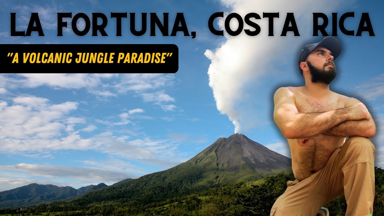 Inside Costa Rica’s Volcano City — The Truth About La Fortuna