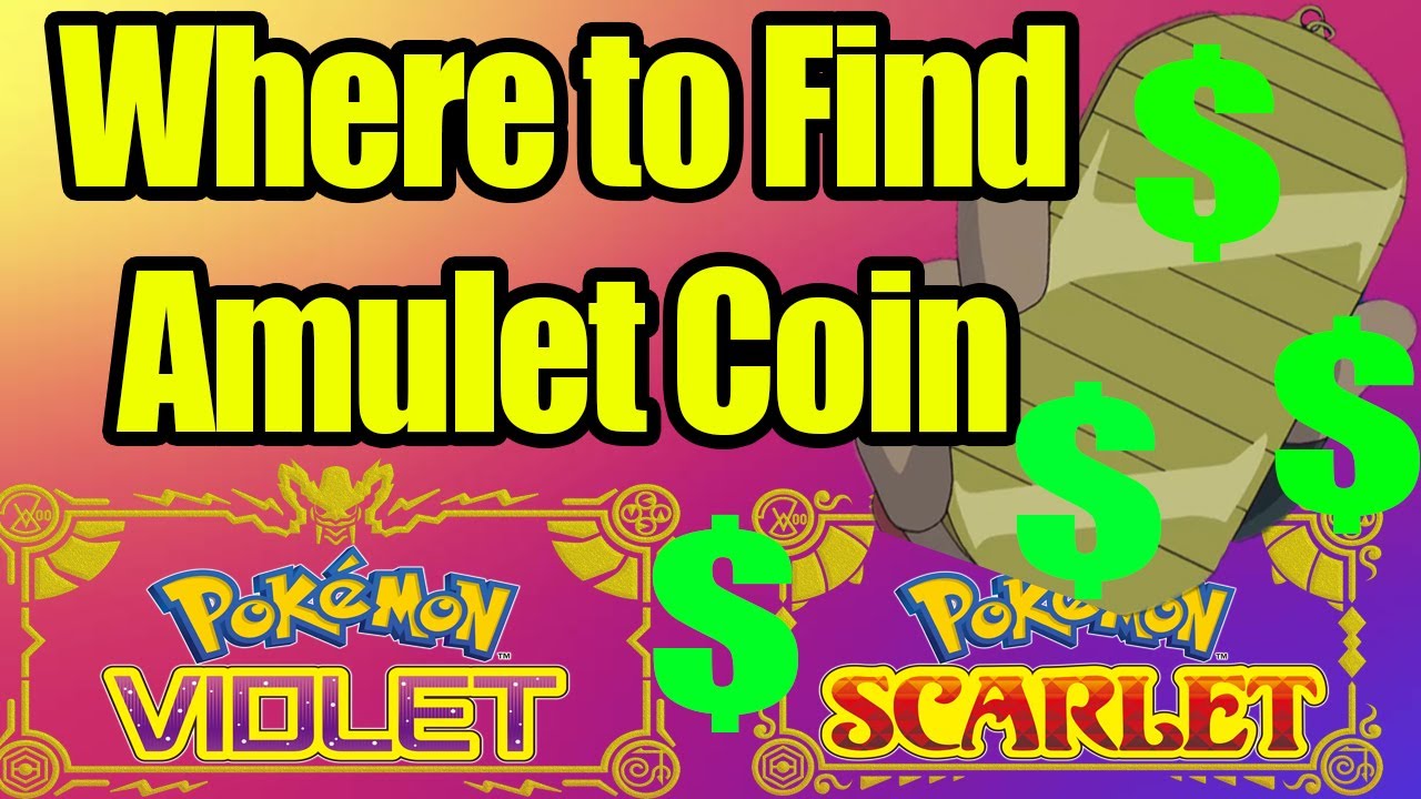 Where to Find Amulet Coin - Pok&eacute;mon Scarlet And Violet