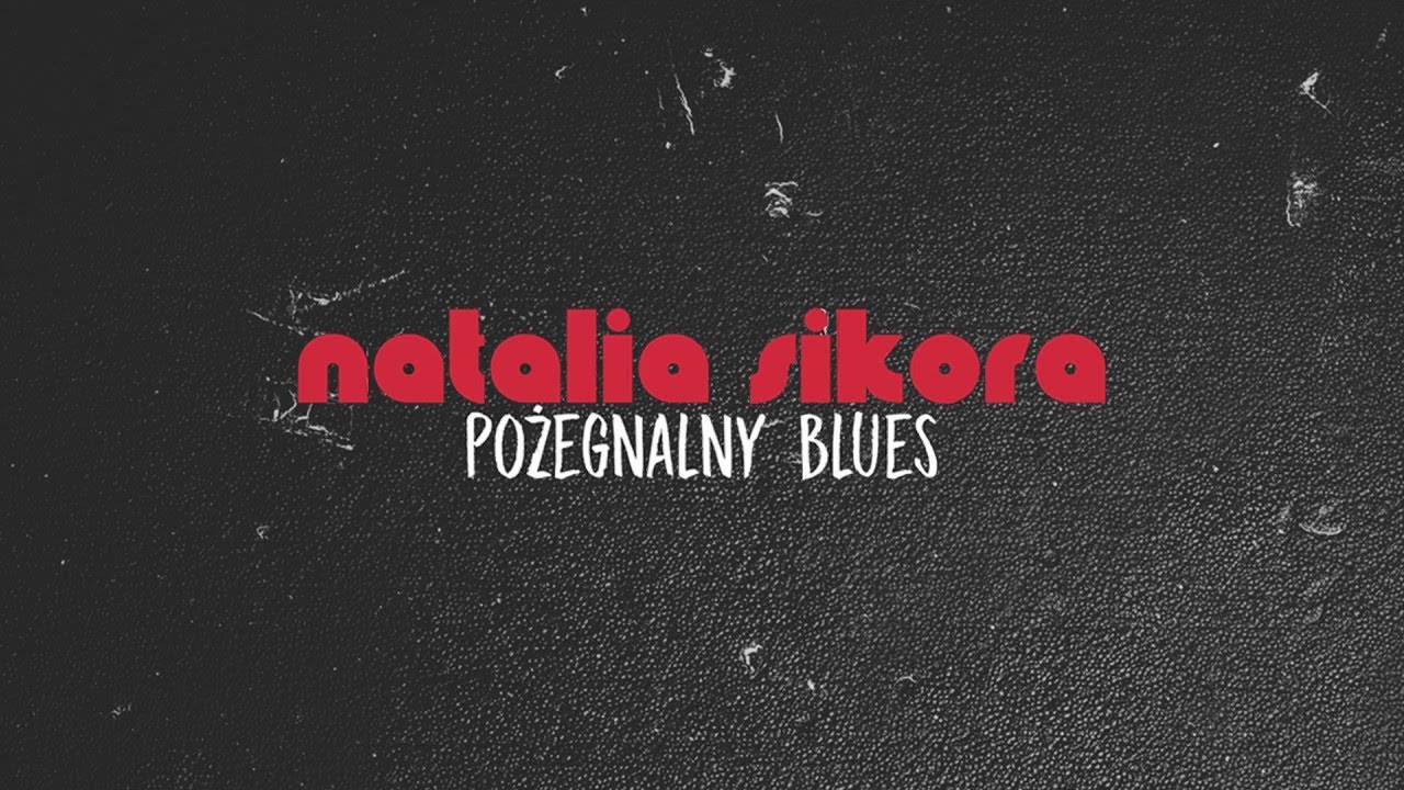 Natalia Sikora – Pożegnalny Blues (z albumu Tribute to Mira Kubasińska)