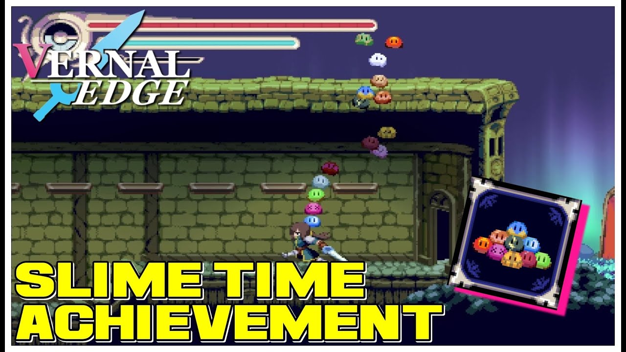 How to unlock Slime Time Achievement -Vernal Edge  | No Commentary [PC] [4K]