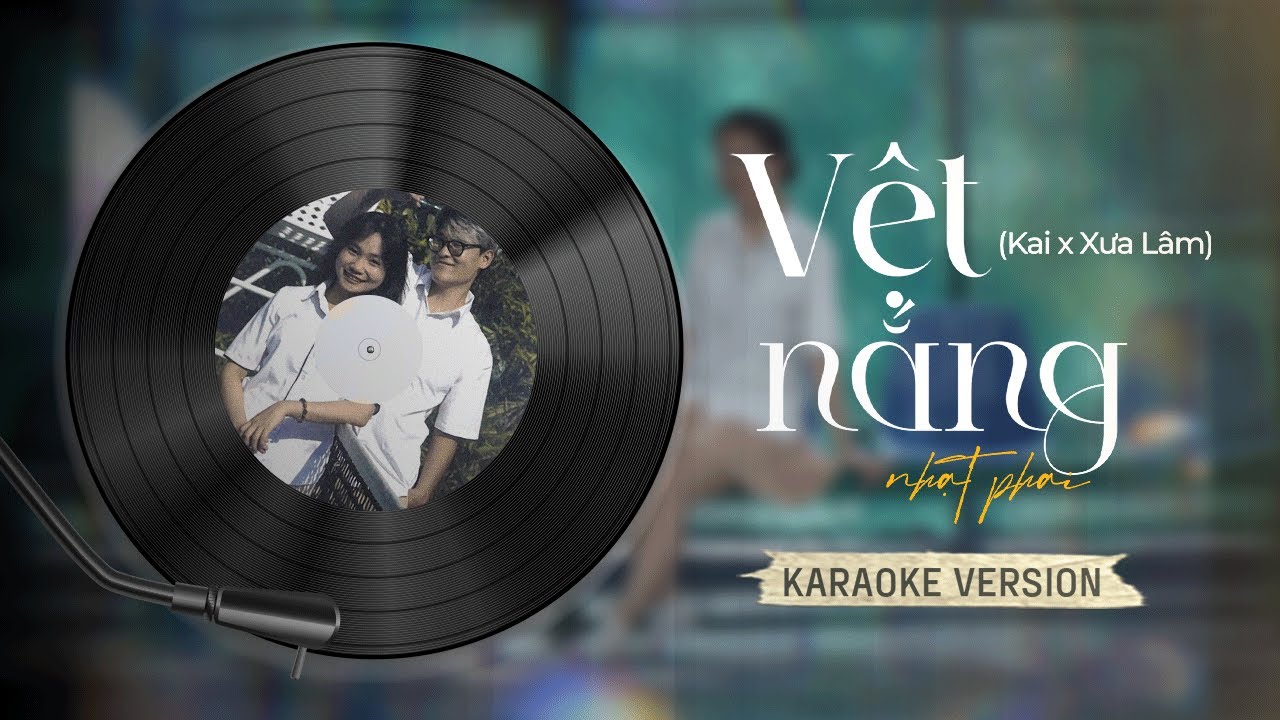 [KARAOKE] 'vệt nắng nhạt phai' - kai x Xưa Lâm (prod.Dylann.) | Instrumental/Beat Gốc
