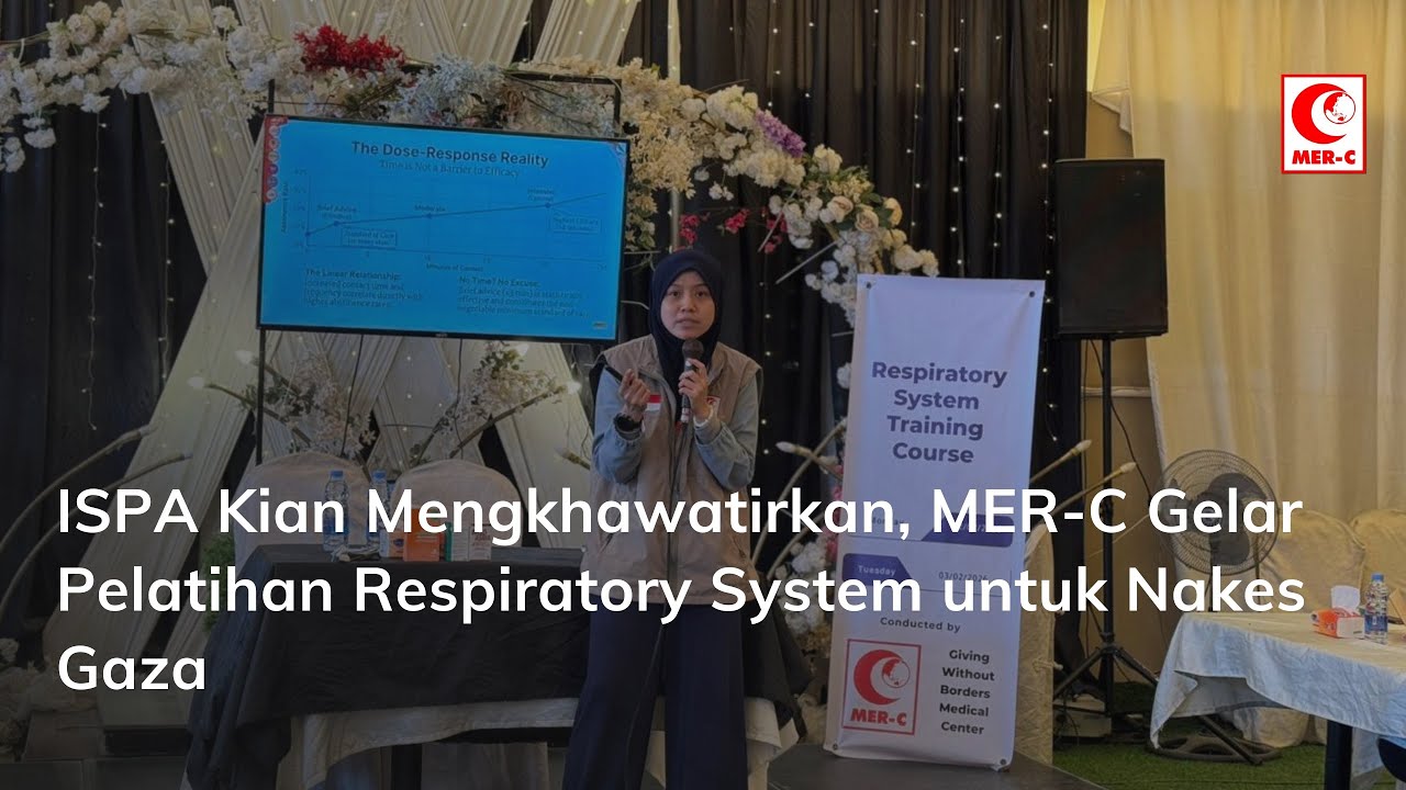 ISPA Kian Mengkhawatirkan, MER-C Gelar Pelatihan Respiratory System untuk Nakes Gaza