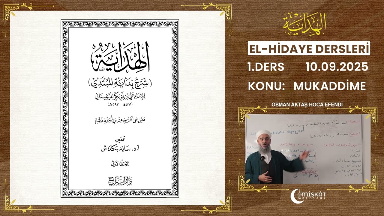 Osman Aktaş Hoca İle El-Hidaye  Dersleri