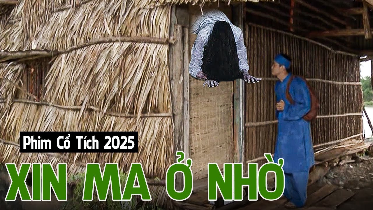 XIN MA Ở NHỜ | Phim Cổ Tích 2025 | Phim Truyện Cổ Tích 2025 | Cổ Tích Việt Nam 2025 | Cổ Tích THVL