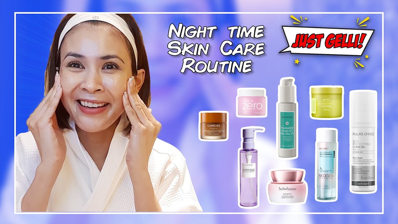 My Night Time Skincare Routine | Gelli de Belen Vlogs