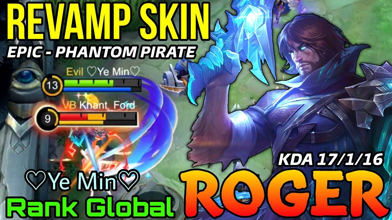 Phantom Pirate Roger New Revamp Skin! - Top Global Roger by ♡Ye Min♡ - Mobile Legends