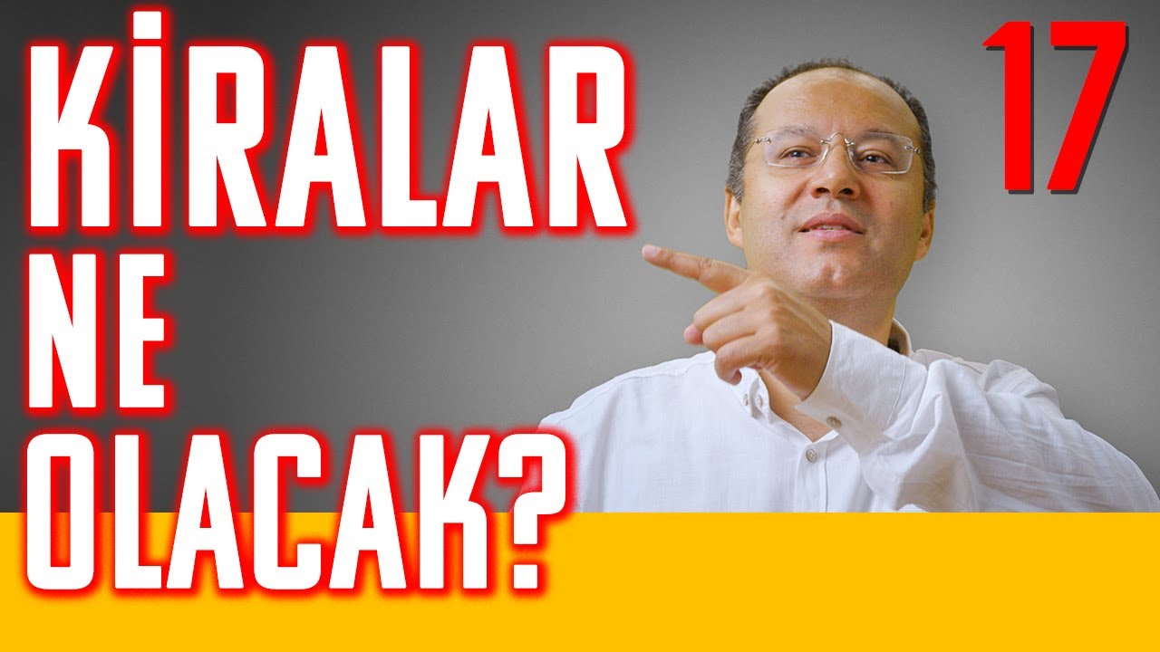 Kiralar Ne Olacak? - Olmaz Öyle Saçma Ekonomi - Dr. Hakan Özerol - B17