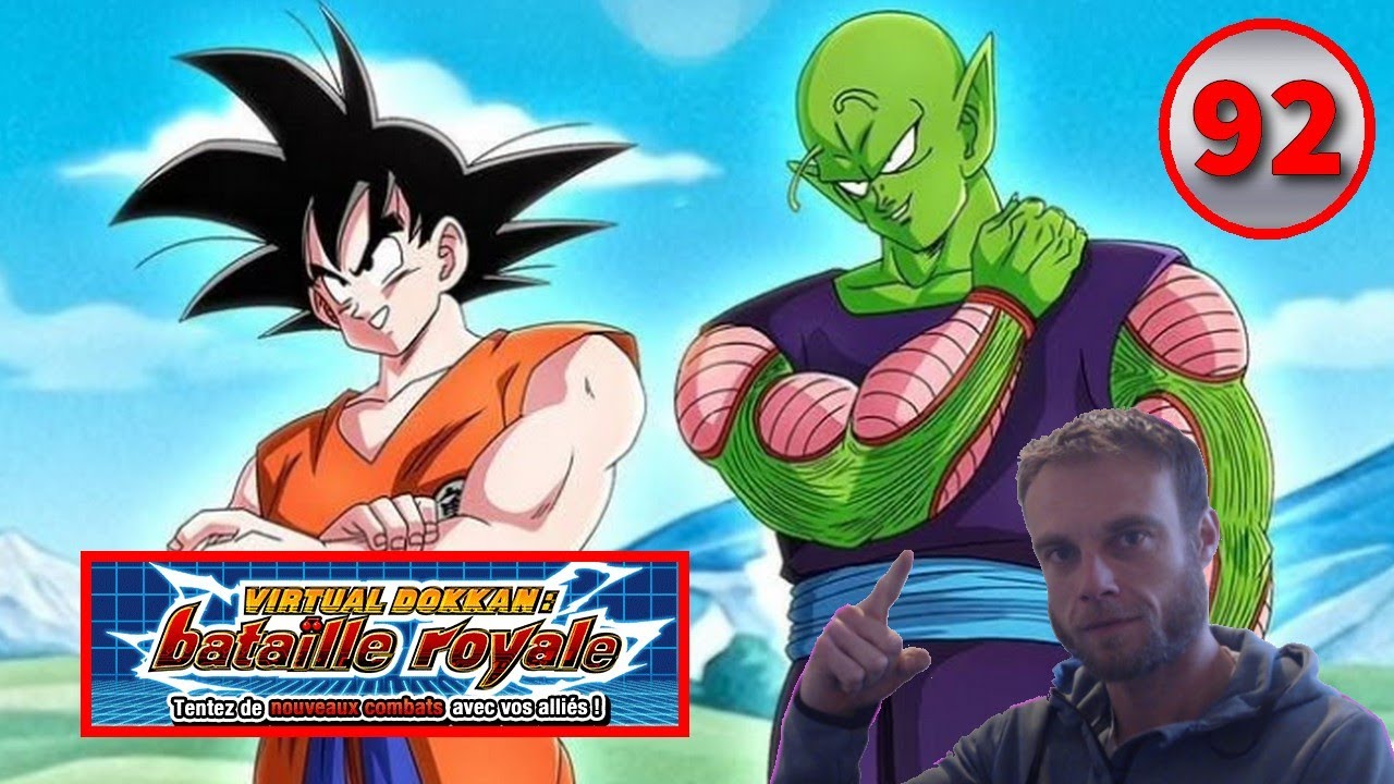 92 E VIRTUAL DOKKAN BATAILLE ROYALE : MES TEAMS + GAME PLAY BOSS FINAL : DRAGON BALL Z DOKKAN BATTLE