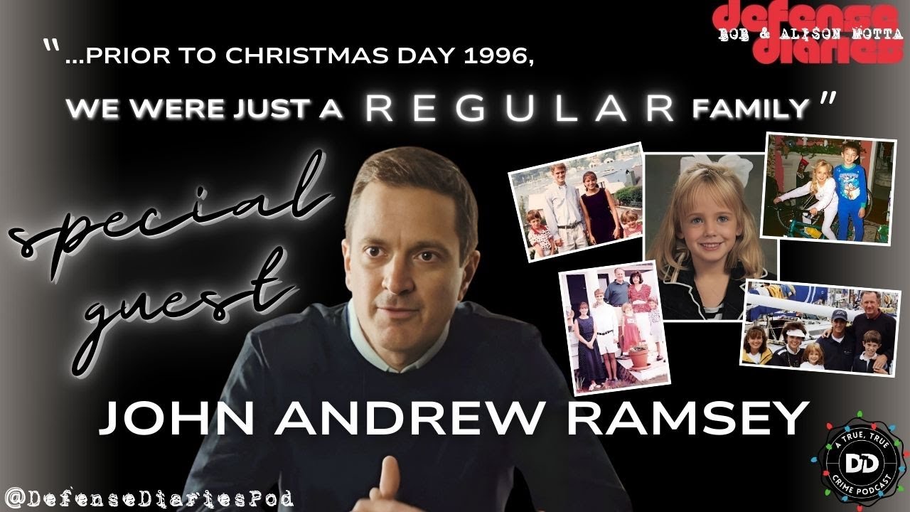 JonBenét Ramsey Case Revisited:  Q&A with Special Guest John Andrew Ramsey