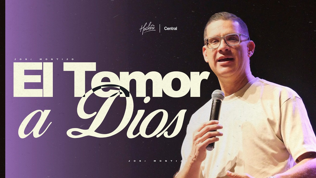 EL TEMOR A DIOS | José Montijo