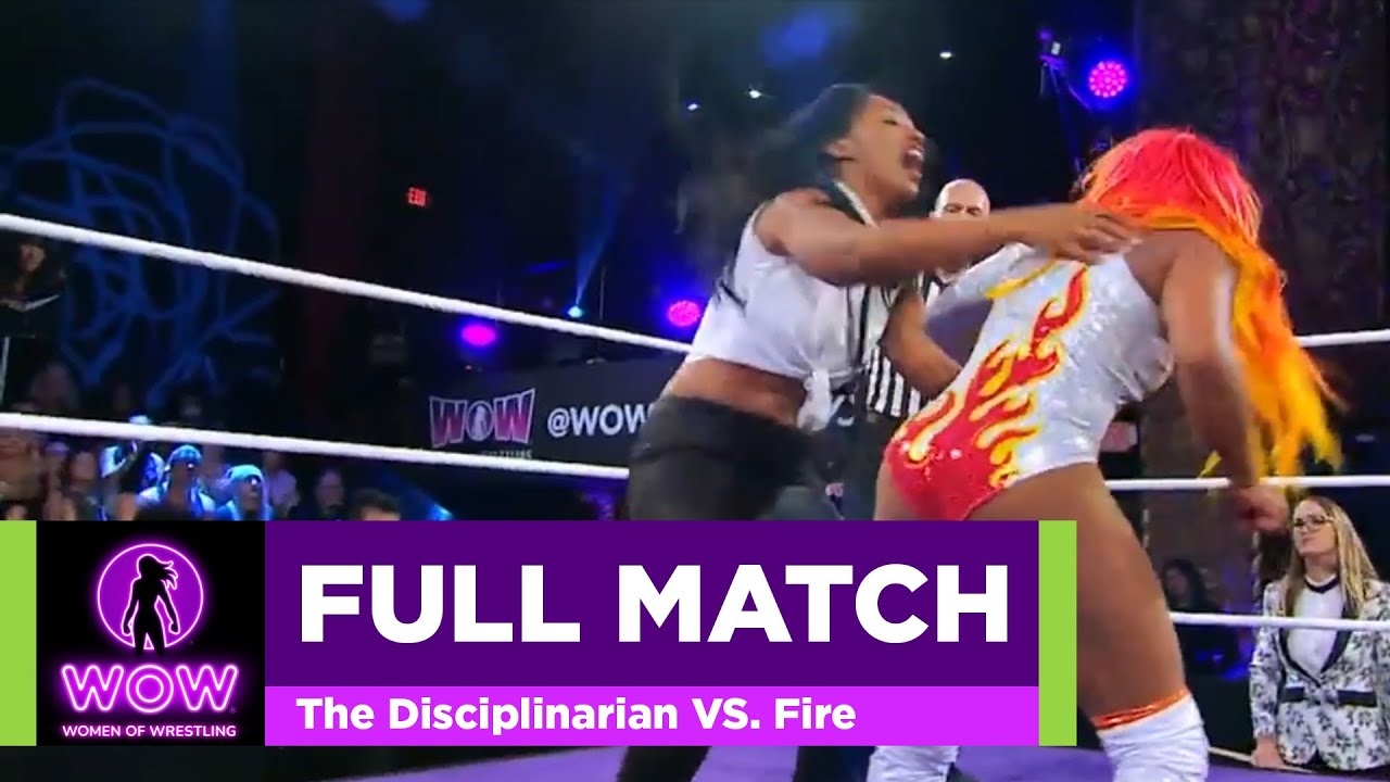 The Disciplinarian VS. Fire - WOW Women Of Wrestling - WOW Superheroes
