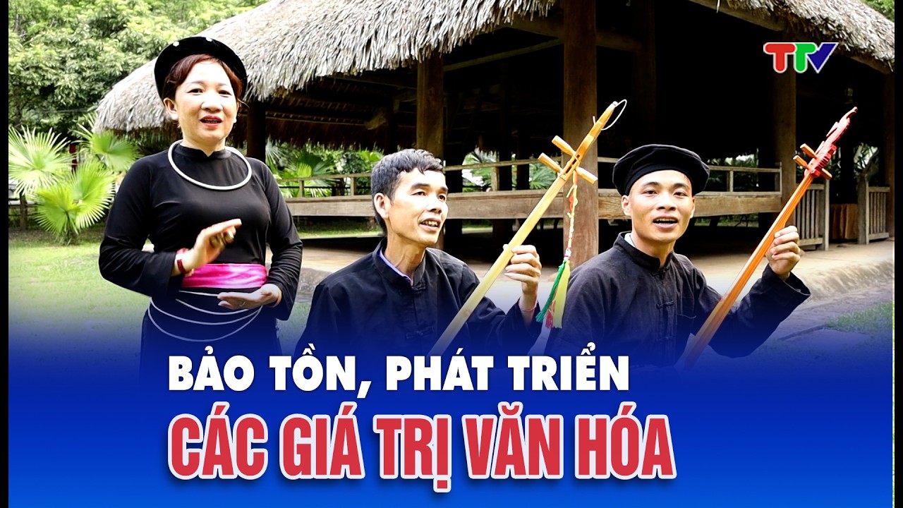 Tuyên Quang thực hiện tốt các nghị quyết của Đảng về bảo tồn, phát triển các giá trị văn hóa