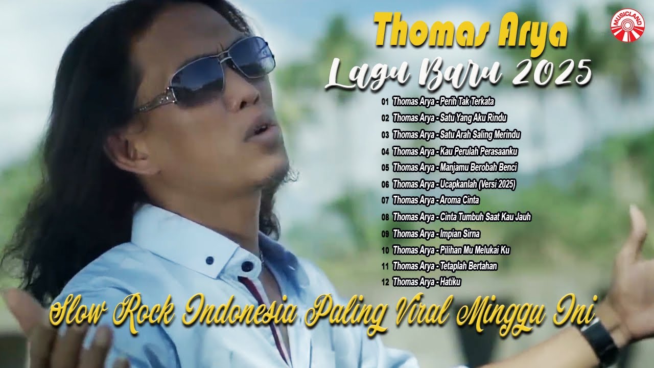 Lagu Baru Thomas Arya 2025-Slow Rock Indonesia Paling Viral Minggu Ini [Official Compilation Vid HD]