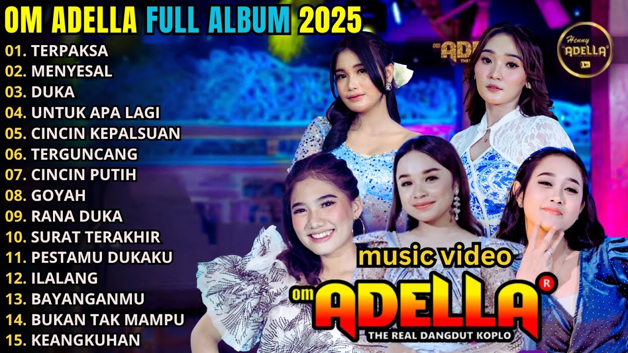 OM ADELLA FULL ALBUM TERBARU 2025 || TASYA ROSMALA - SHERLY KDI - DIFARINA INDRA - NURMA PAEJAH