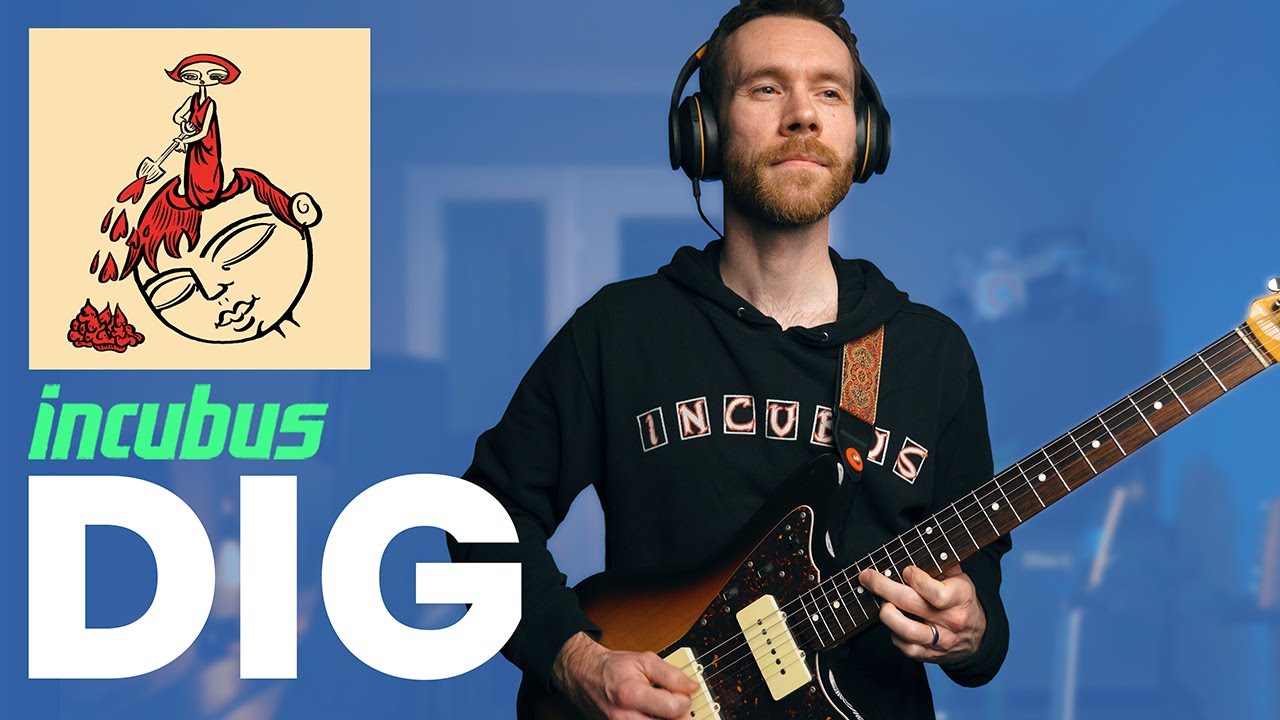 Incubus - DIG (guitar cover)