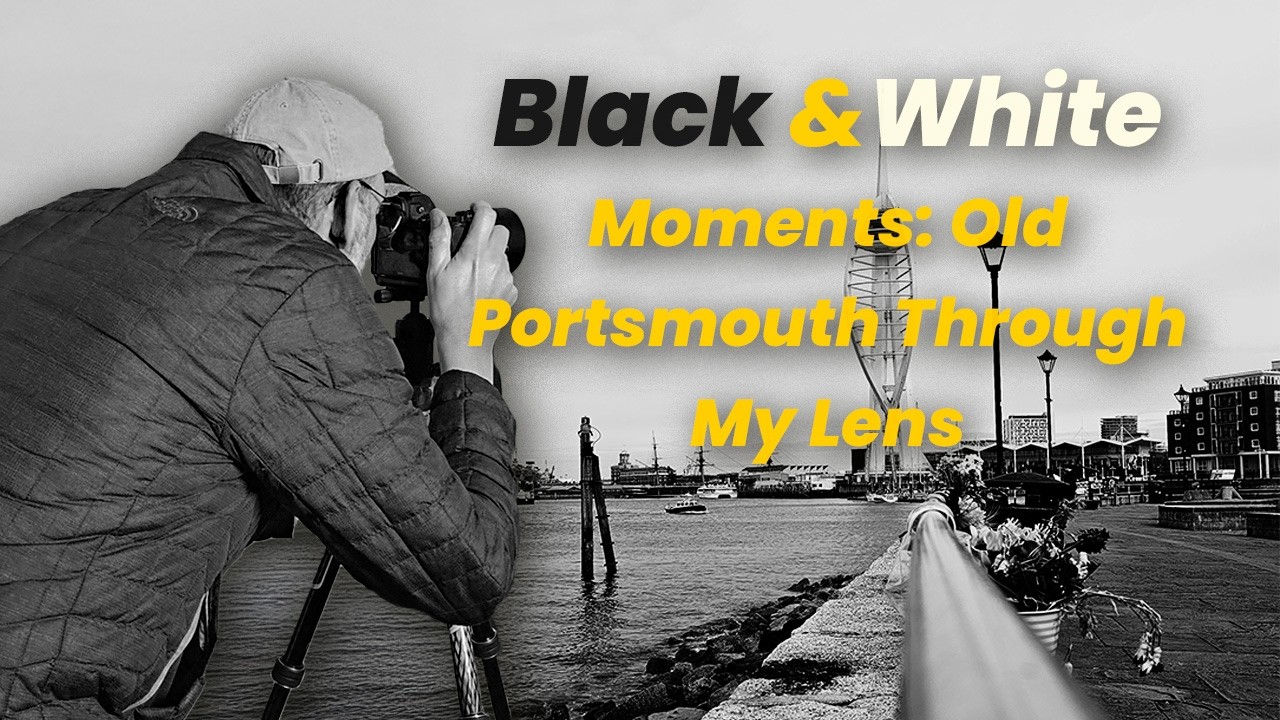 Ten tips for Black and White photos around Old Portsmouth