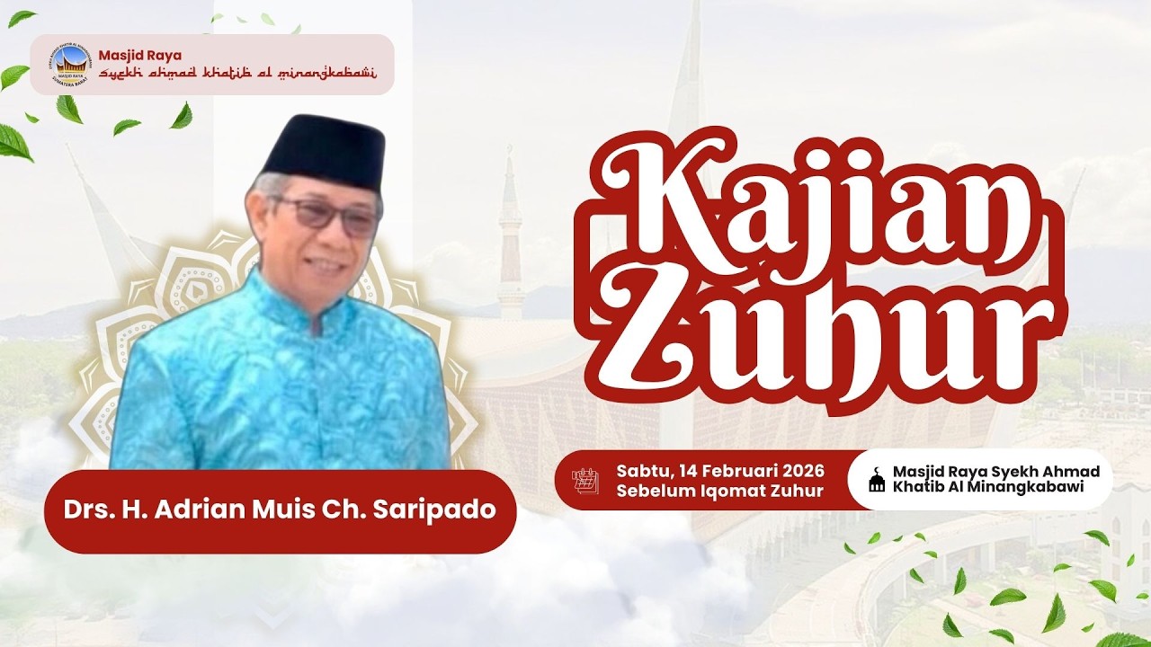 KAJIAN ZUHUR - Beramal Di Bulan Ramadhan (Drs. H. Adrian Muis Ch. Saripado)