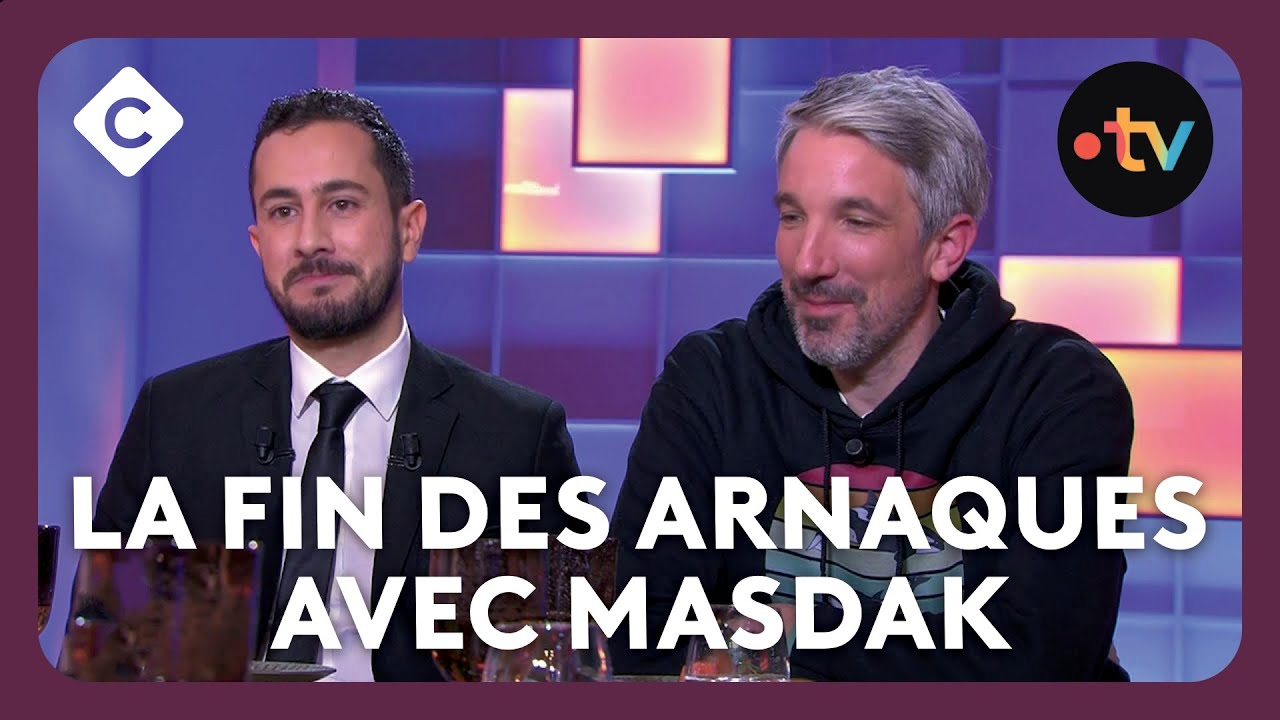 La fin des arnaques avec Masdak  – C à Vous