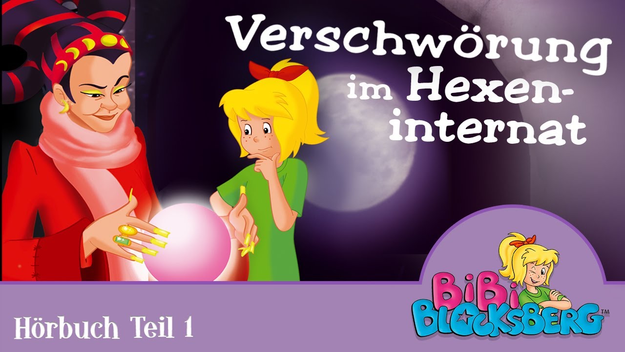 Bibi Blocksberg Hörbuch: Verschwörung im Hexeninternat  - 1 Stunde Entspannung!!! (Teil 1)