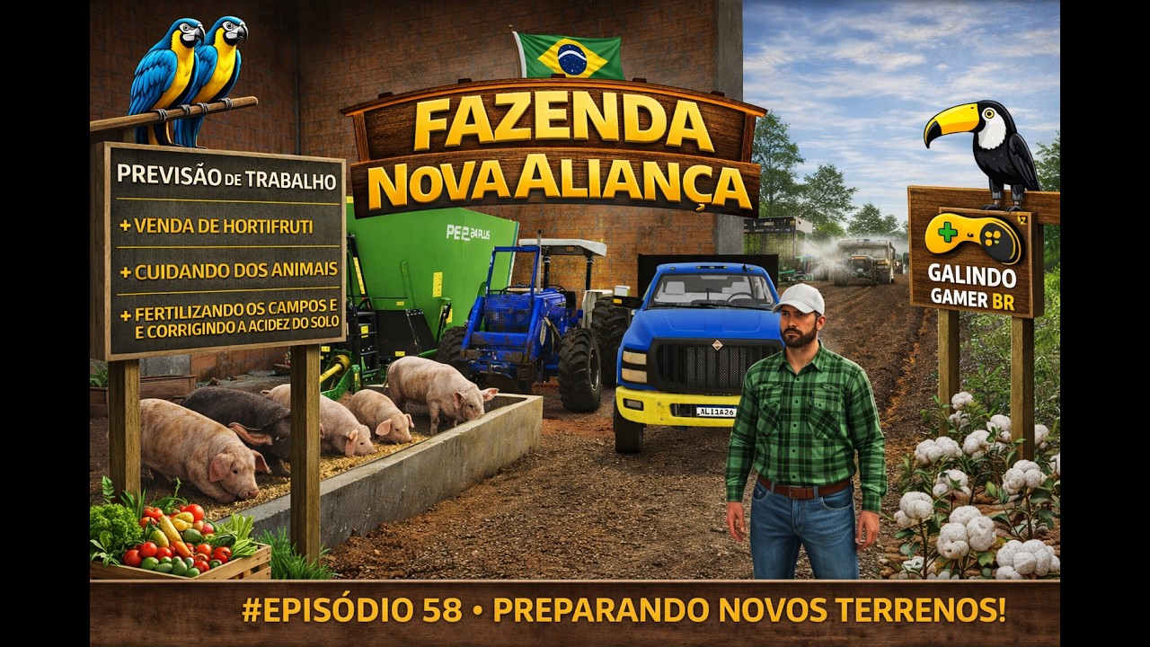 👨‍🌾Fazenda Nova Aliança #58👨‍🌾