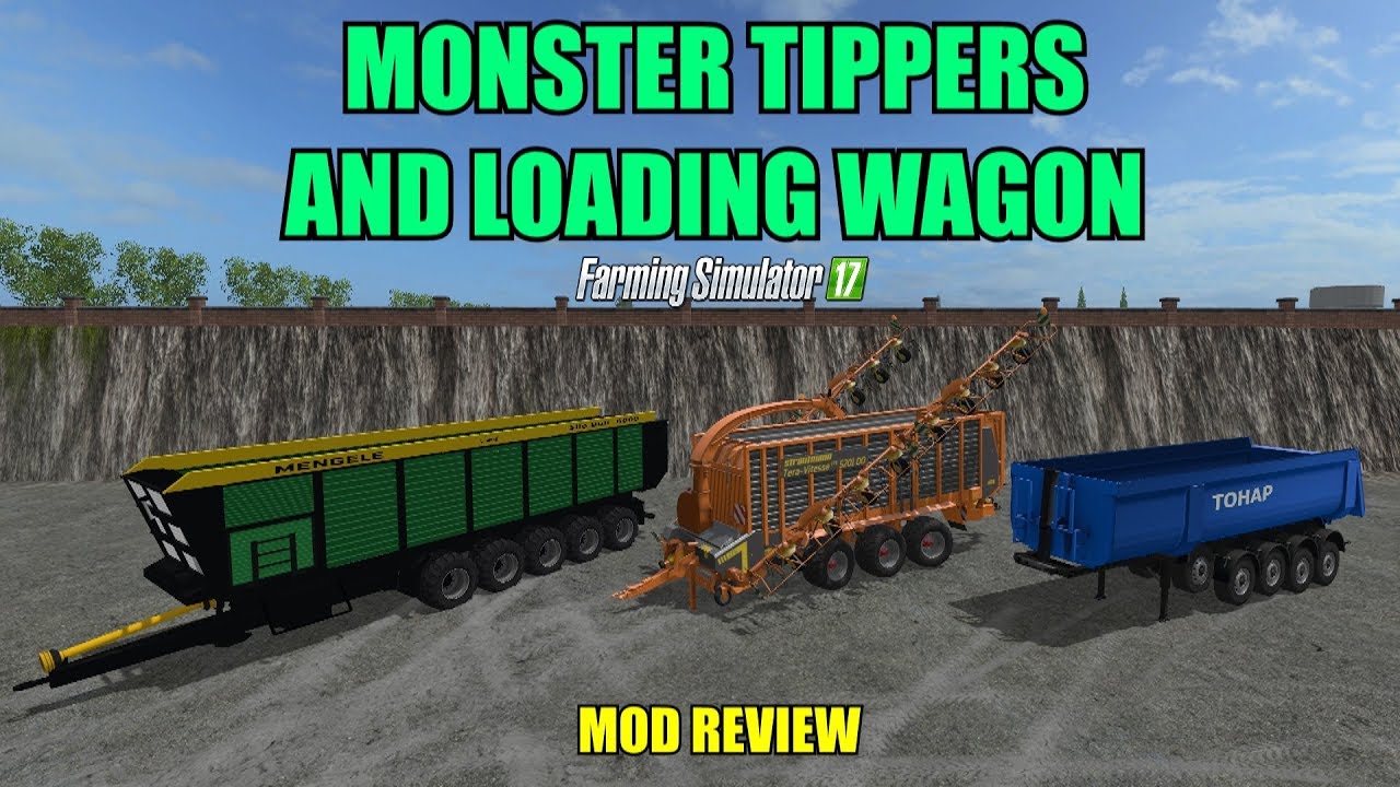 Farming Simulator 17 - Monster Tippers and Loading Wagon 