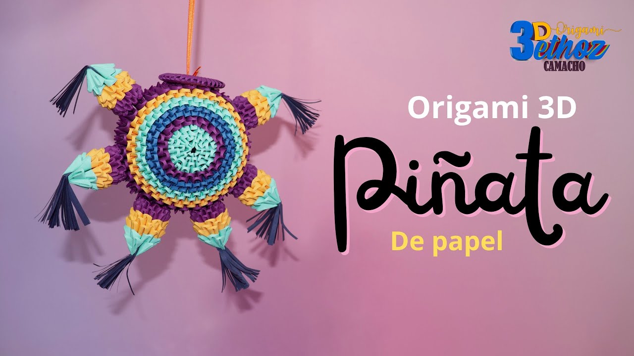 Cómo Hacer una Piñata 🪅 en Origami 3D  -  Bethoz Camacho
