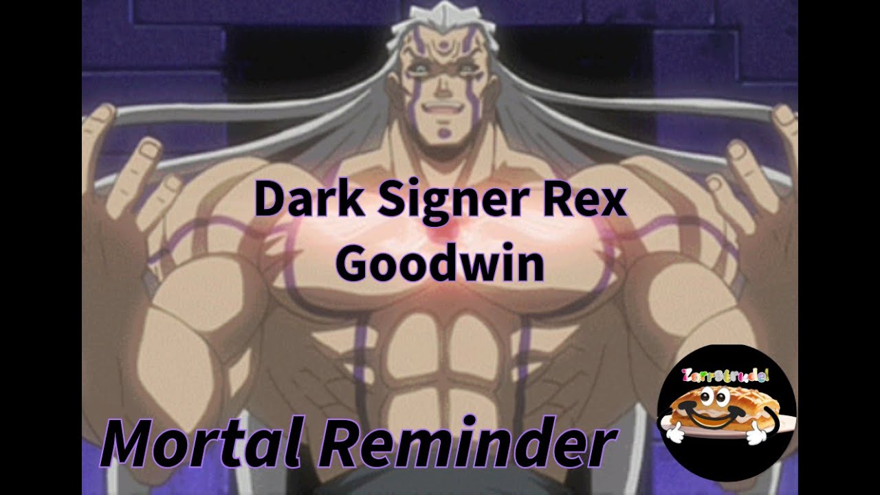 Dark Signer Rex Goodwin Tribute (AMV) - Mortal Reminder
